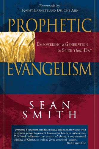 Prophetic Evangelism: Empowering a Generation to Seize Their Day Kindle Editon