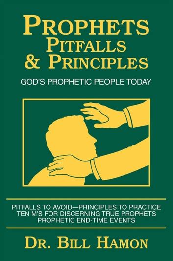 Prophets, Pitfalls and Principles: Gods Prophetic People Today Ebook PDF