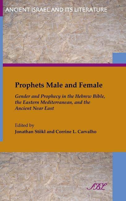 Prophets Male and Female Gender and Prophecy in the Hebrew Bible Kindle Editon