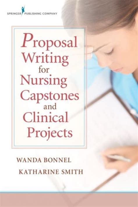 Proposal Writing for Nursing Capstones and Clinical Projects Doc