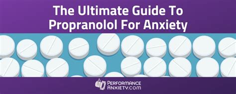 Propranolol Dosage for Anxiety: The Ultimate Guide