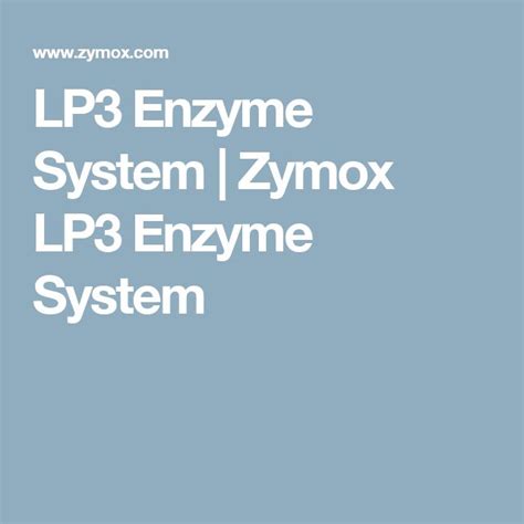 Proprietary LP3 Enzyme System: