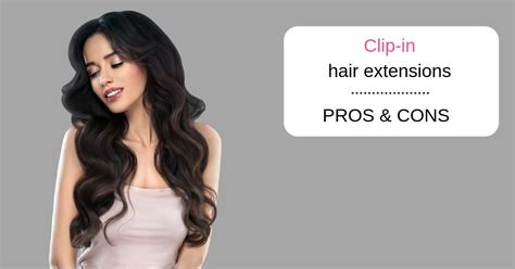 Pros of Clip-In Hair Extensions: