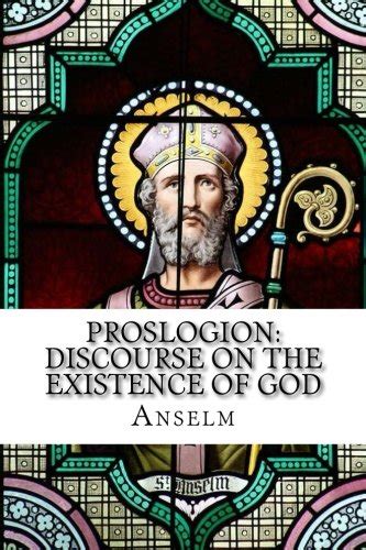 Proslogion Discourse on the Existence of God Kindle Editon