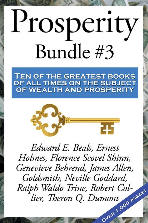 Prosperity Bundle 3 Ten of the greatest books of all times on the subject of wealth and prosperity Reader