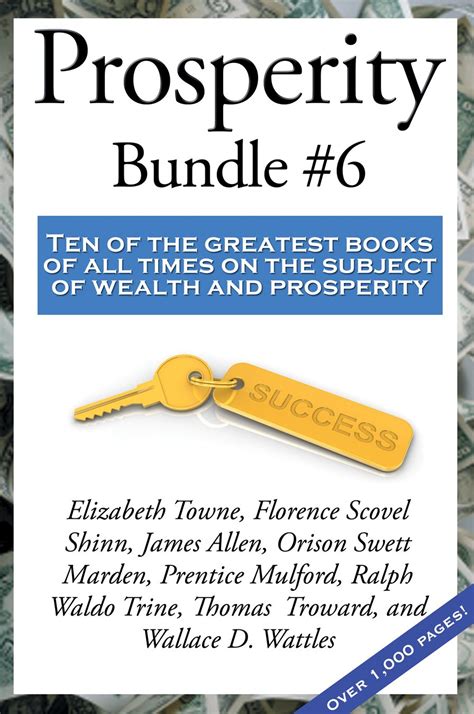 Prosperity Bundle 6 Ten of the greatest books of all times on the subject of wealth and prosperity Reader