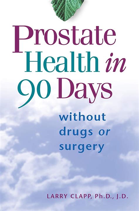 Prostate Health in 90 Days 1st Edition Kindle Editon