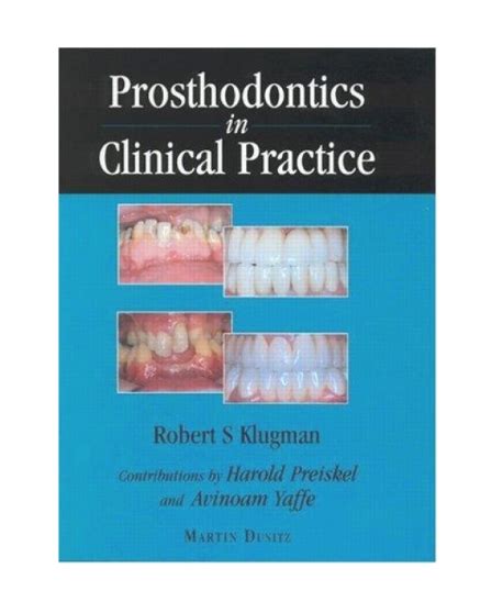 Prosthodontics in Clinical Practice 1st Edition Reader