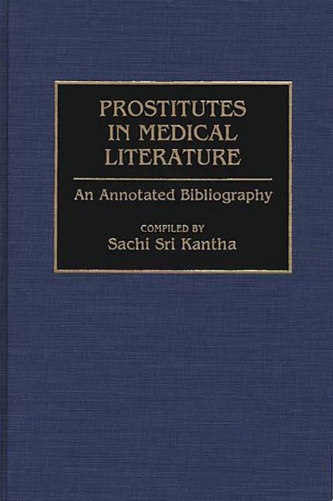 Prostitutes in Medical Literature An Annotated Bibliography Reader