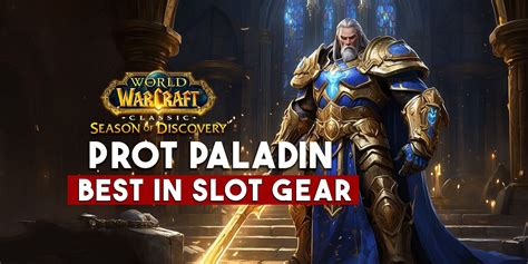 Prot Paladin Best in Slot: Dominating the Frontlines