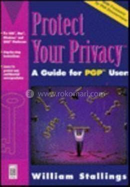 Protect Your Privacy The Pgp User&am PDF