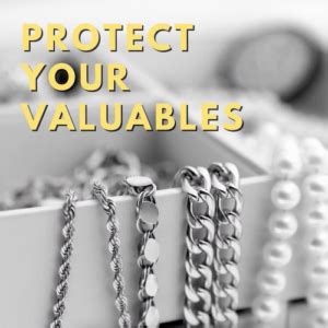 Protect Your Valuables: