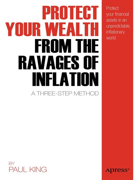 Protect Your Wealth from the Ravages of Inflation A Three-Step Method PDF