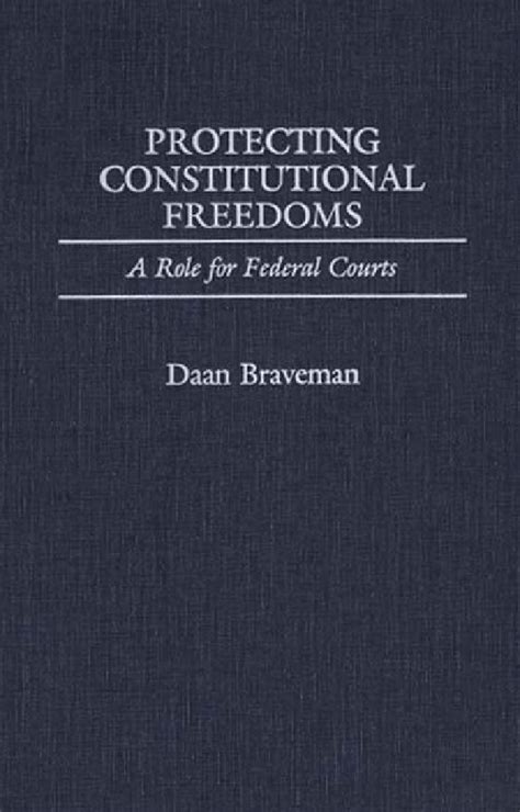 Protecting Constitutional Freedoms A Role for Federal Courts Reader
