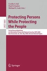 Protecting Persons While Protecting the People Second Annual Workshop on Information Privacy and Nat Kindle Editon