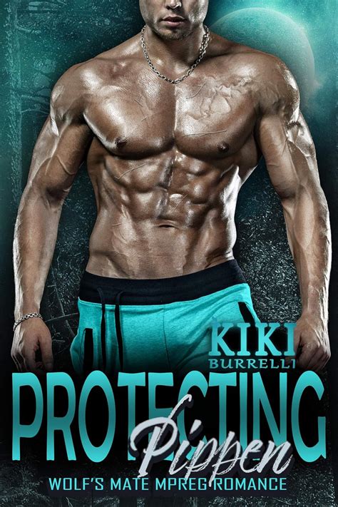 Protecting Pippen Wolf Shifter Mpreg Romance Wolf s Mate Book 4 Volume 4 Reader