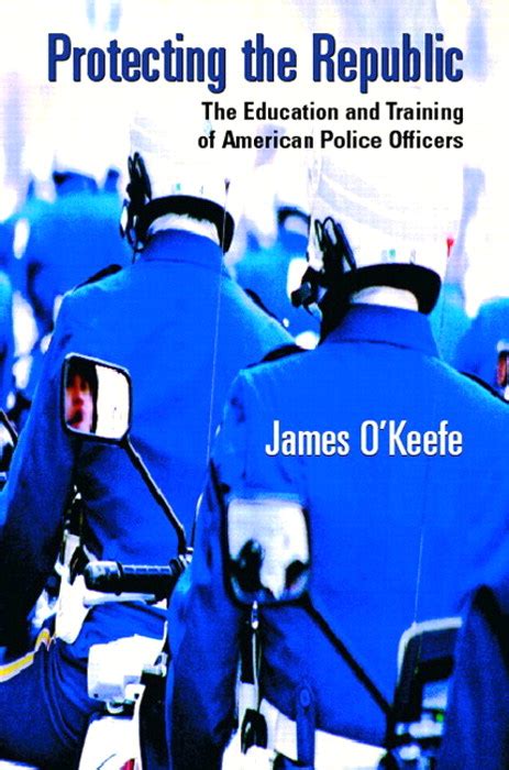 Protecting the Republic The Education and Training of American Police Officers Kindle Editon