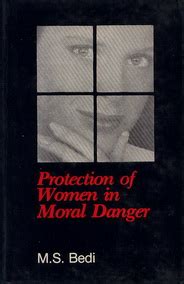 Protection of Women in Moral Danger A Study of Trafficking in Women in Rajasthan Doc