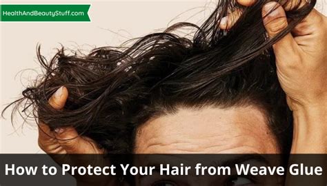 Protects your hair from glue build-up.