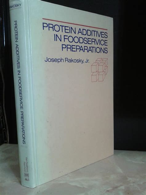 Protein Additives in Foodservice Preparations Reader