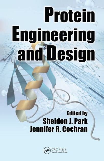 Protein.Engineering.and.Design Ebook Doc