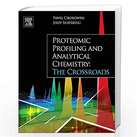 Proteomic Profiling and Analytical Chemistry The Crossroads Doc