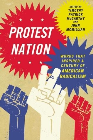 Protest Nation Words That Inspired A Century of American Radicalism Kindle Editon