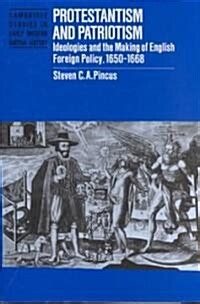 Protestantism and Patriotism Ideologies and the Making of English Foreign Policy PDF