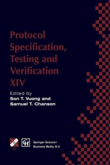 Protocol Specification, Testing and Verification XIV 1st Edition Reader