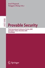 Provable Security Third International Conference, ProvSec 2009, Guangzhou, China, November 11-13, 20 Reader
