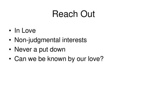 Provide a Non-Judgmental Way to Reach Out: