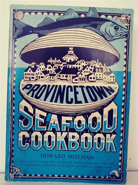 Provincetown Seafood Cookbook Reader