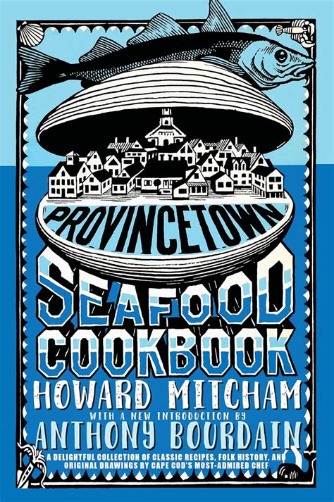 Provincetown Seafood Cookbook Reader