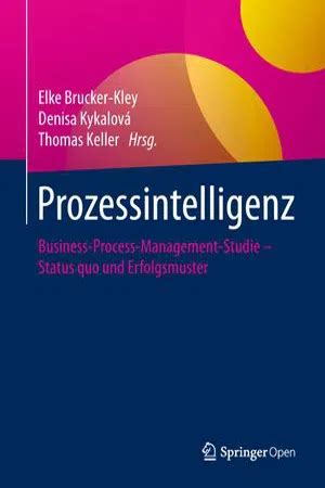 Prozessintelligenz Business-Process-Management-Studie-Status quo und Erfolgsmuster German Edition Doc