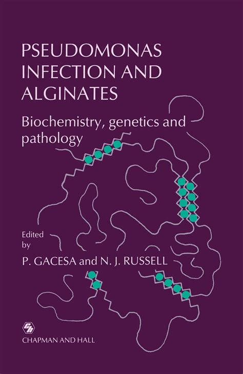 Pseudomonas Infection and Alginates Biochemistry, genetics and pathology 1st Edition Kindle Editon