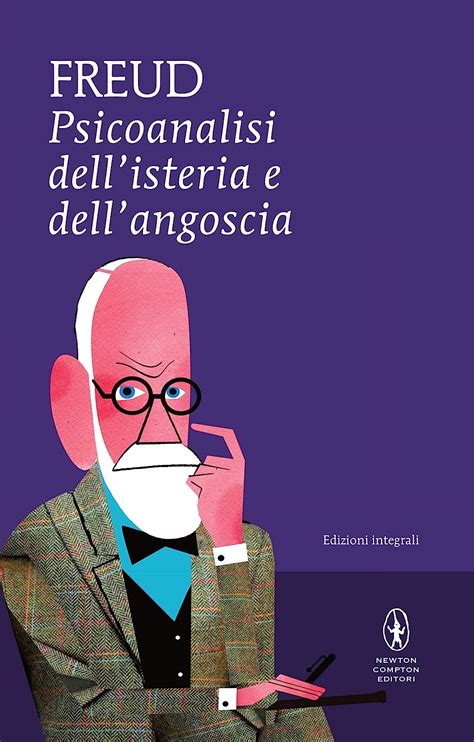 Psicoanalisi dell isteria e dell angoscia eNewton Classici Italian Edition Reader