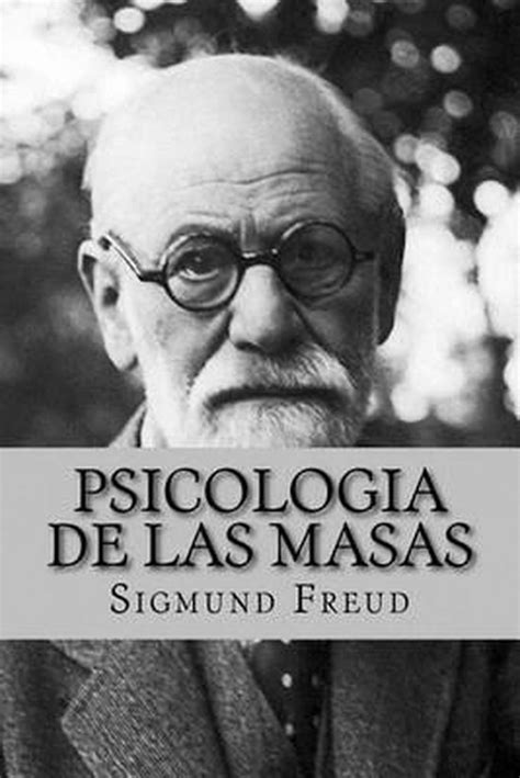Psicologia de Las Masas Spanish Edition Doc
