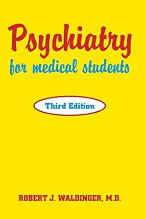 Psychiatry for Medical Students Third Edition Reader
