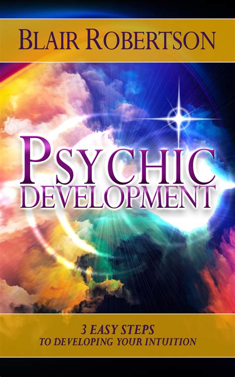 Psychic Development 3 Easy Steps To Developing Your Intuition Epub