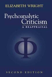 Psychoanalytic Criticism A Reappraisal 2nd Edition Reader