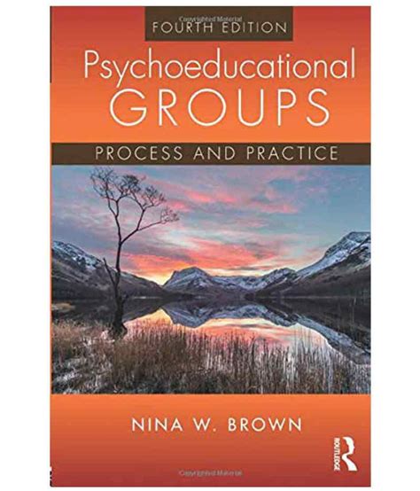 Psychoeducational Groups Process and Practice Reader