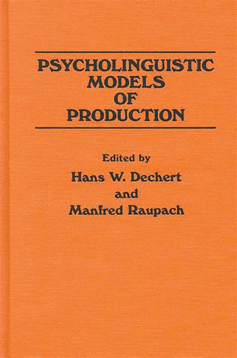 Psycholinguistic Models of Production Kindle Editon