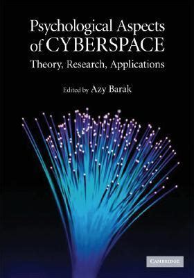 Psychological Aspects of Cyberspace Theory, Research, Applications Doc