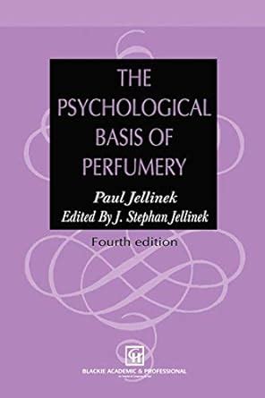 Psychological Basis of Perfumery 4th Edition Kindle Editon