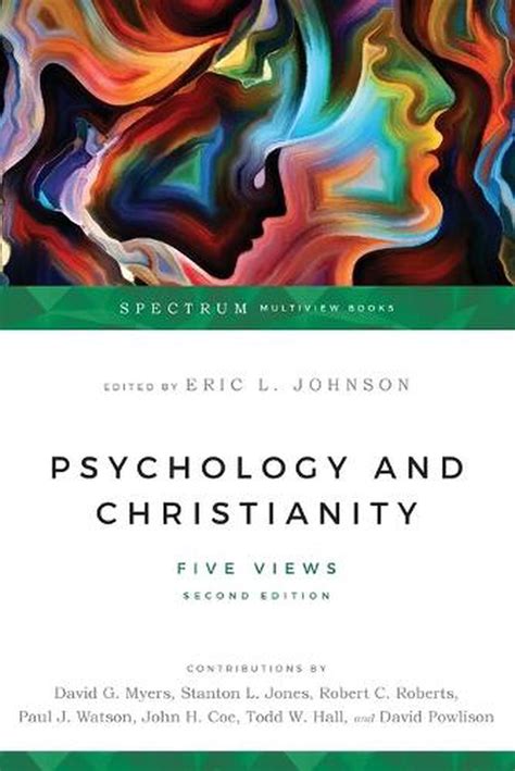 Psychology and Christianity Five Views Spectrum Multiview Books Doc