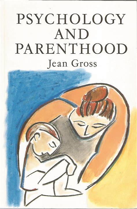 Psychology and Parenthood... Kindle Editon