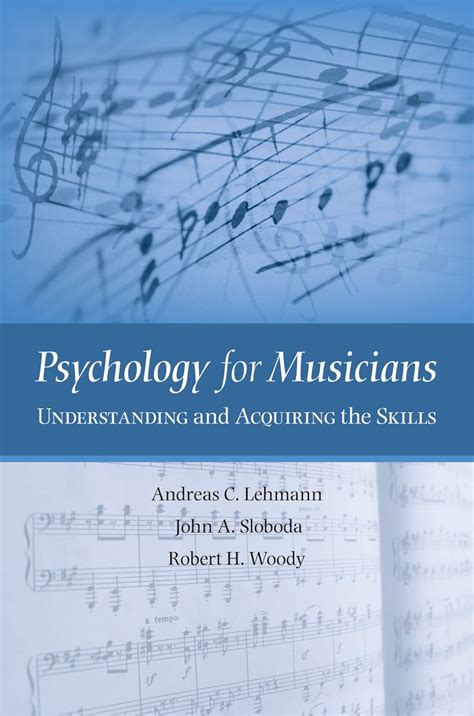 Psychology for Musicians: Understanding and Acquiring the Skills Ebook Reader