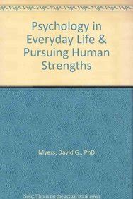 Psychology in Everyday Life PsychPortal Access Card and Pursuing Human Strengths Kindle Editon
