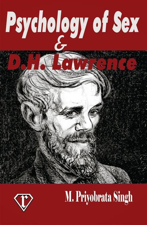 Psycology of Sex and D H Lawrence Reader