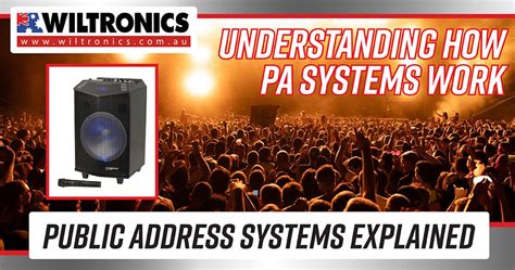 Public Address Systems: An In-Depth Guide for 2023